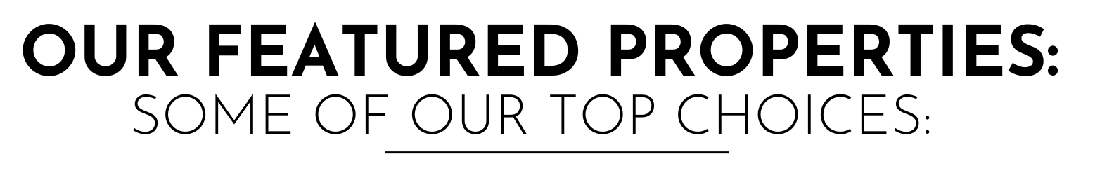 FEATURED PROPERTEIS
